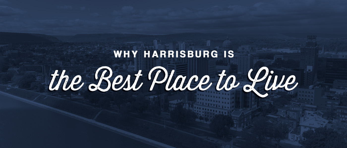 Why Harrisburg is the Best Place to Live